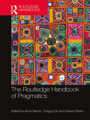cover image of The Routledge Handbook of Pragmatics